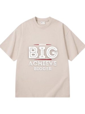 Dream Big, Achieve Bigger