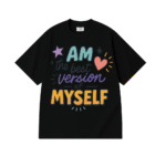 I Am the Best Version of Myself