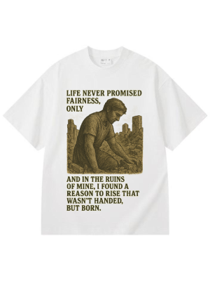 Life Never Promised Fairness