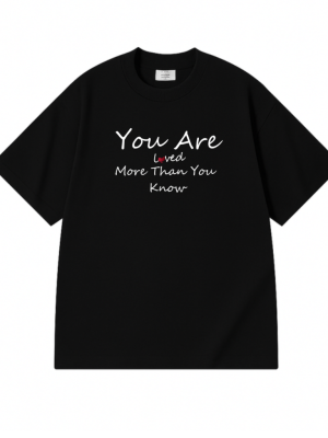 You're Loved More Than You Know